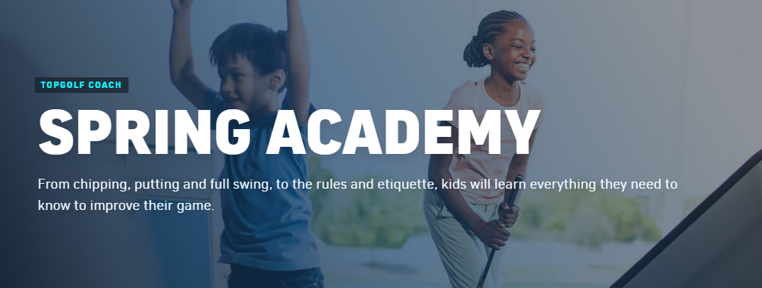 Topgolf Kids Spring Academy